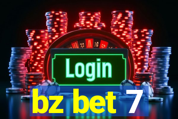 bz bet 7