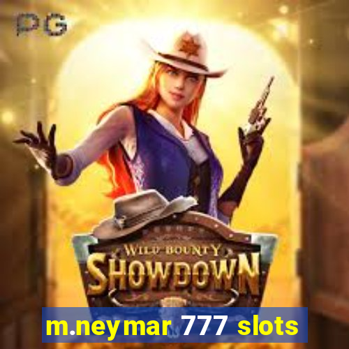 m.neymar 777 slots