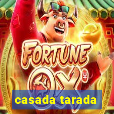 casada tarada