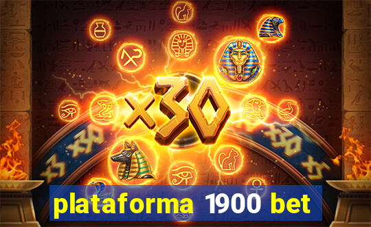 plataforma 1900 bet