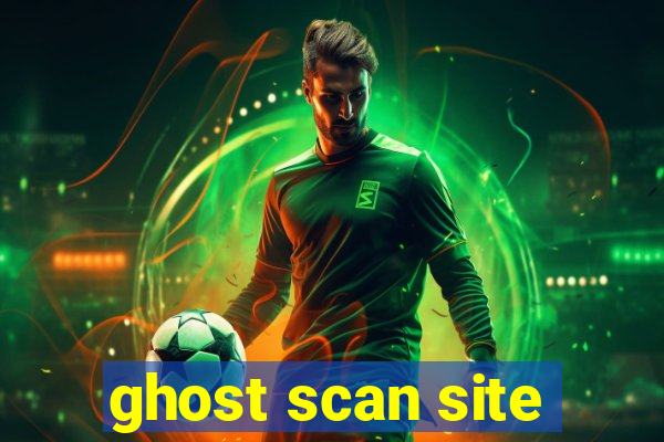 ghost scan site