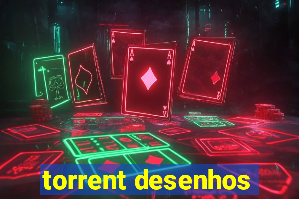 torrent desenhos