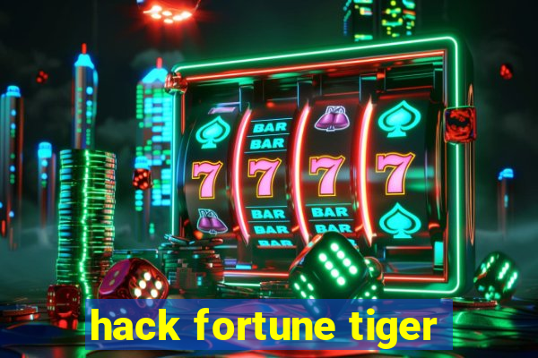 hack fortune tiger