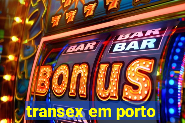 transex em porto