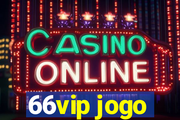 66vip jogo