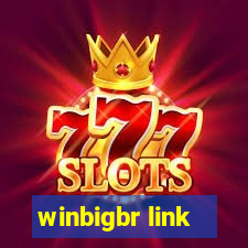 winbigbr link