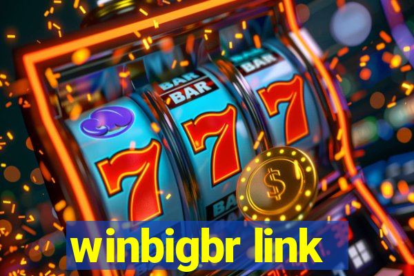 winbigbr link