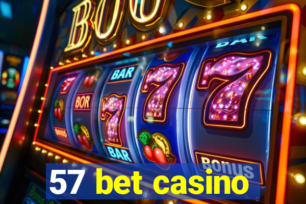 57 bet casino