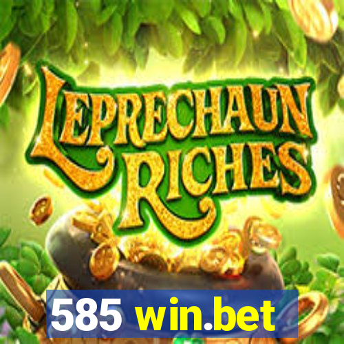585 win.bet