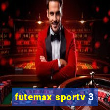 futemax sportv 3