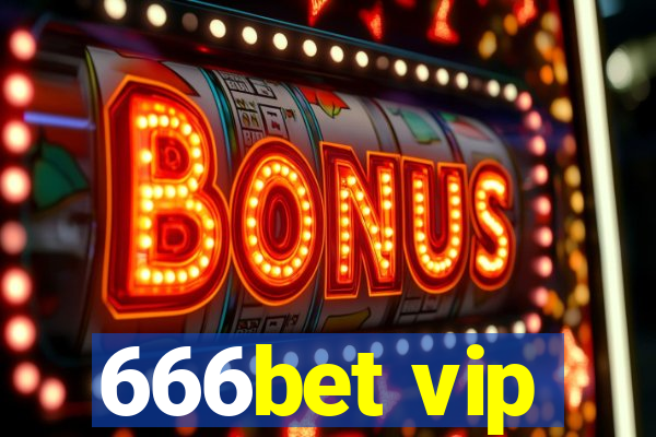 666bet vip