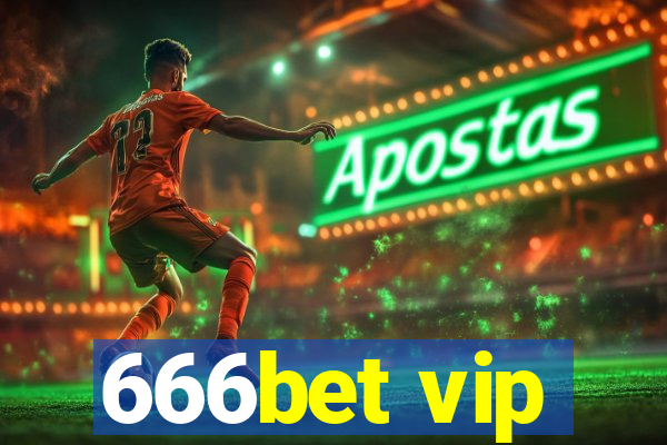 666bet vip