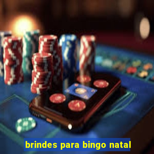 brindes para bingo natal