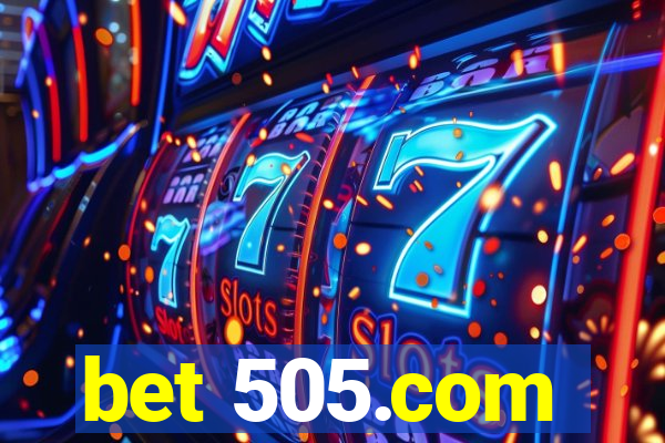 bet 505.com