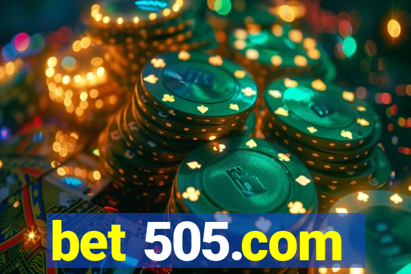 bet 505.com