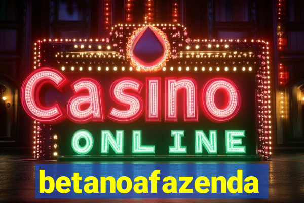 betanoafazenda