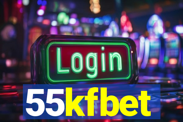 55kfbet