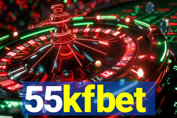 55kfbet