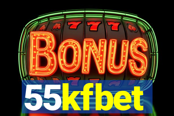 55kfbet