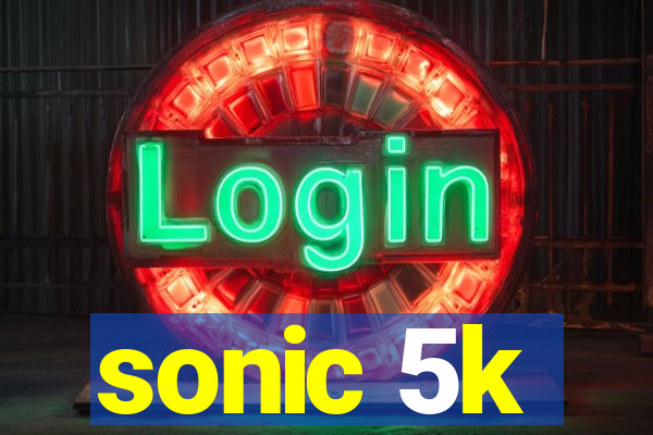 sonic 5k