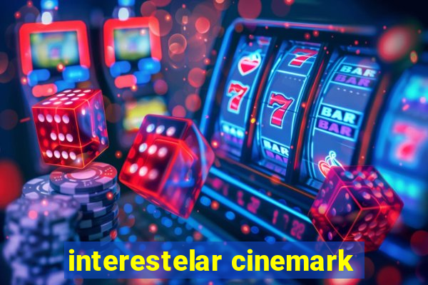 interestelar cinemark