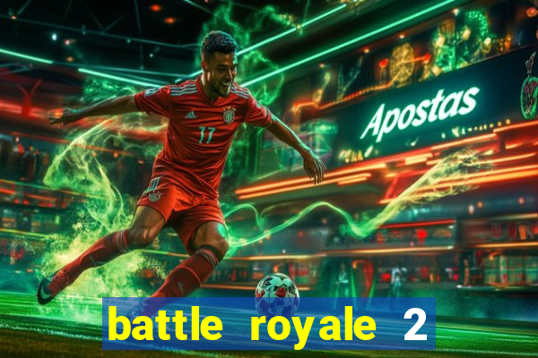 battle royale 2 filme completo dublado