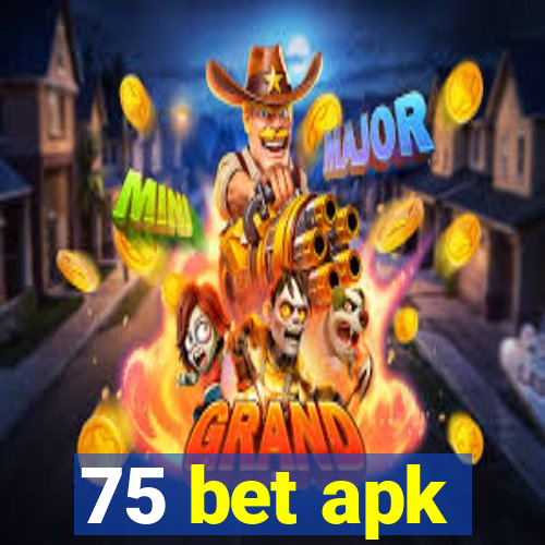 75 bet apk