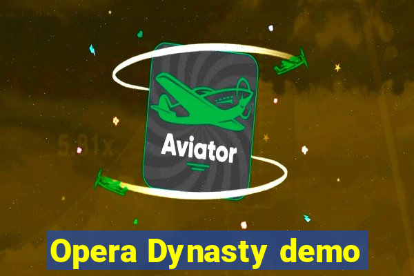 Opera Dynasty demo