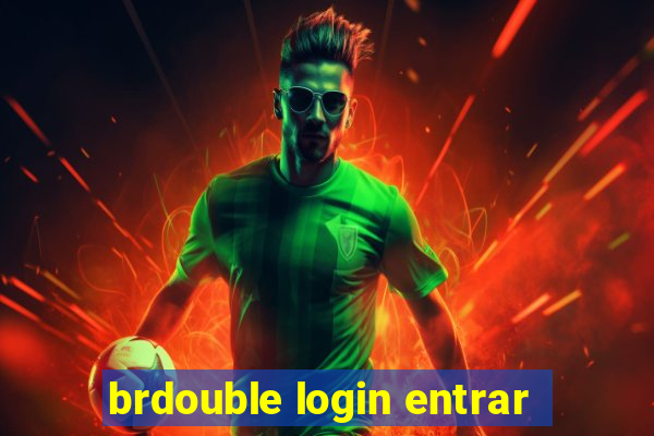 brdouble login entrar