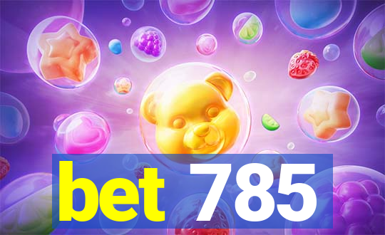 bet 785