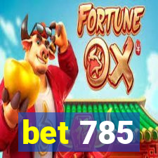 bet 785