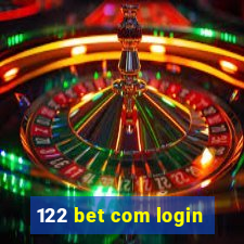 122 bet com login