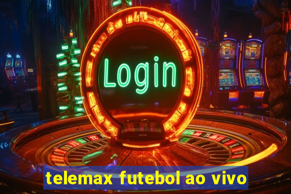 telemax futebol ao vivo