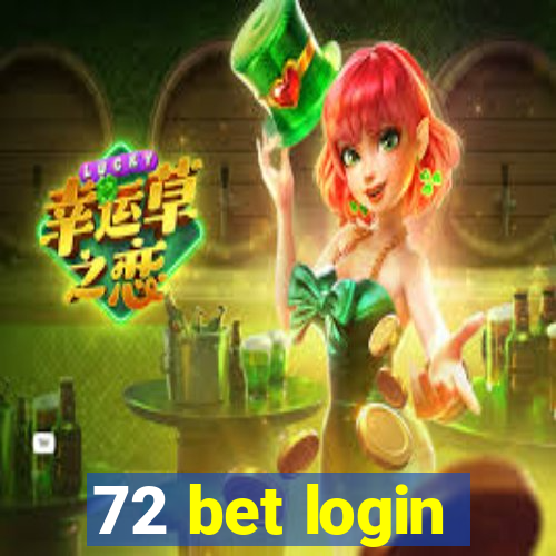 72 bet login