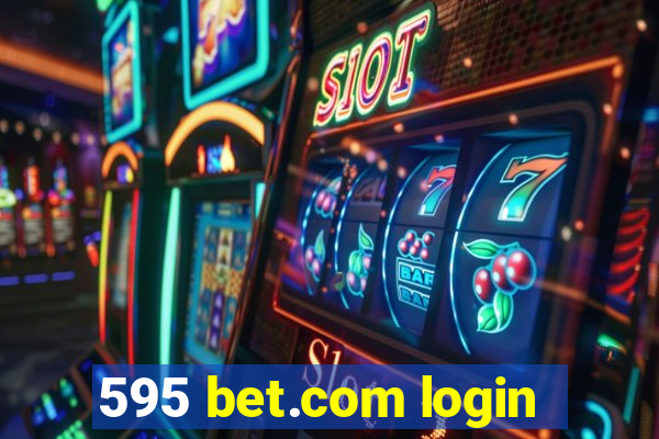 595 bet.com login