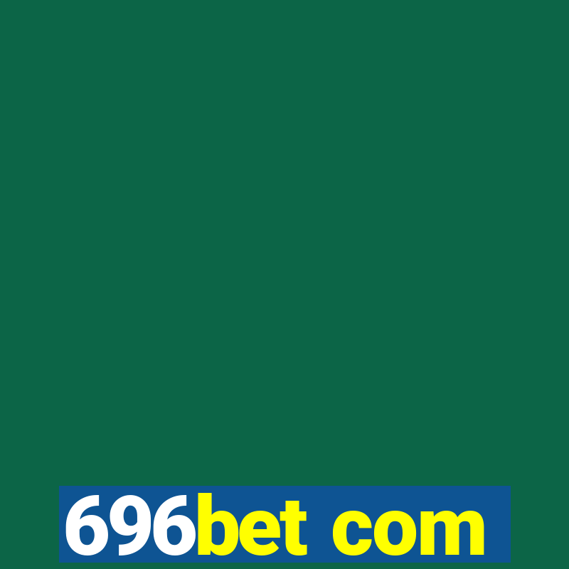 696bet com