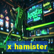 x hamister