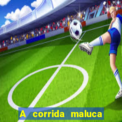 A corrida maluca filme completo dublado