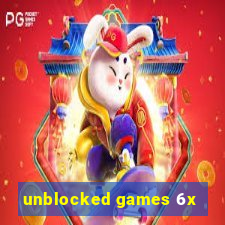 unblocked games 6x