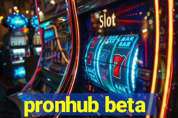 pronhub beta