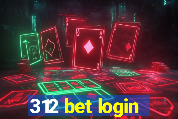 312 bet login