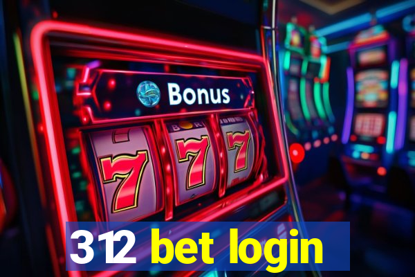 312 bet login