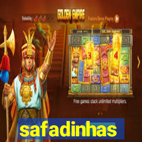 safadinhas