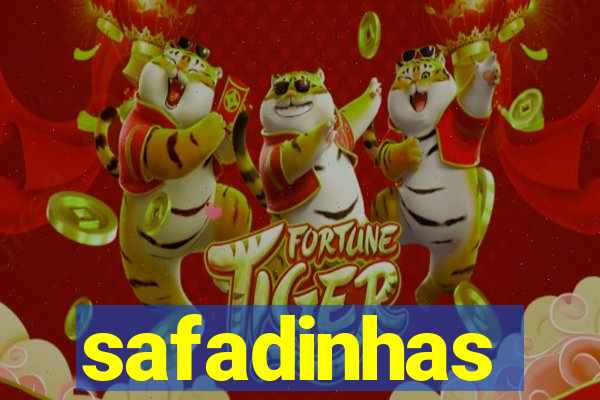 safadinhas