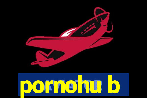 pornohu b