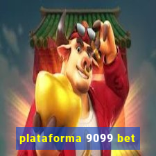 plataforma 9099 bet