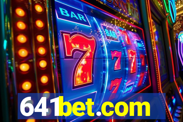 641bet.com