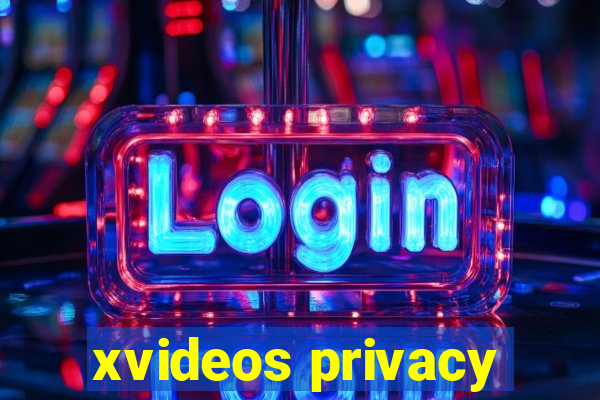 xvideos privacy