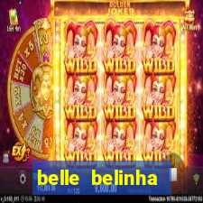 belle belinha videos sexo