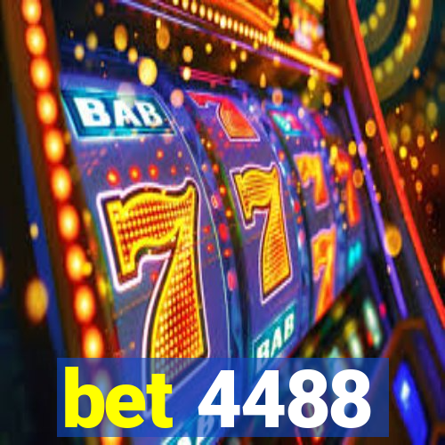 bet 4488